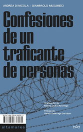 Confesiones de un traficante de personas, Andrea Di Nicola; Giampaolo Musumeci - ALTAMAREA