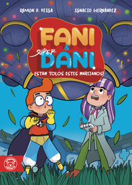 TRIQUETA VERDE, Están tolos estes marcianos! - Fani & Superdani