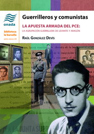 Guerrilleros y comunistas, Raül González Devís - ONADA EDICIONS