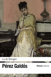 La de Bringas, Benito Pérez Galdós - ALIANZA