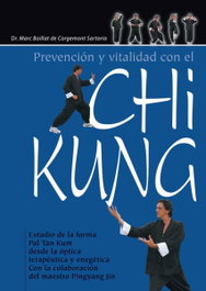 Prevención y vitalidad con el Chi Kung, Marc Boillat De Corgemont Sartorio - ALAS EDITORIAL