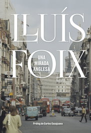 Una mirada anglesa, Lluís Foix Carnicé - COLUMNA EDICIONS