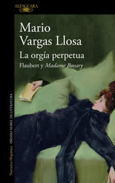 ALFAGUARA, La orgía perpetua, Mario Vargas Llosa - ALFAGUARA
