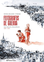 Fotógrafos de guerra, Raynal Pellicer - PLANETA COMICS