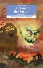 BROMERA EDICIONS, La mansió del terror - Jesús Cortés Zarzoso
