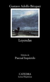 Leyendas, Gustavo Adolfo Bécquer - CATEDRA