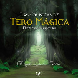 ANGELS FORTUNE, Las crónicas de Tero Mágica, Rafael Lacasa Ferrero - ANGELS FORTUNE