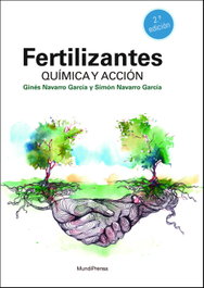 Fertilizantes. Química y acción. 2ª edición, Ginés Navarro García - MUNDIPRENSA