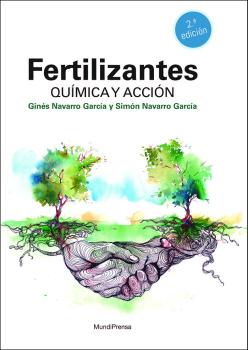 Fertilizantes. Química y acción. 2ª edición, Ginés Navarro García - MUNDIPRENSA