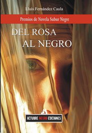 OCTUBRE NEGRO EDICIONES, DEL ROSA AL NEGRO, LLUIS FERNANDEZ CAULA - OCTUBRE NEGRO EDICIONES