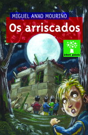 Os arriscados, Miguel Anxo Mouriño - GALAXIA