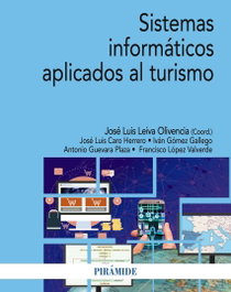 Sistemas informáticos aplicados al turismo, José Luis Leiva Olivencia - PIRAMIDE