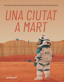 Una ciutat a Mart, Sheddad Kaid-Salah Ferrón - EDITORIAL JOVENTUT