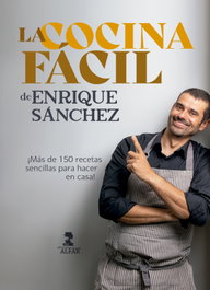 La cocina fácil, Enrique Sánchez Gutiérrez - ALFAR EDICIONES