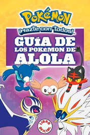 Penguin Random House Grupo Editorial, S.A.U. Guía de los Pokémon de Alola