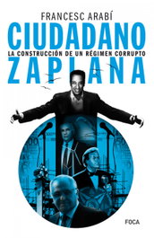 Ciudadano Zaplana, Francesc Arabí - FOCA