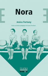 Nora, Jesica Fortuny / Susana Tronchoni - BROMERA EDICIONS