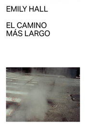 El camino más largo, Emily Hall - MALAS TIERRAS