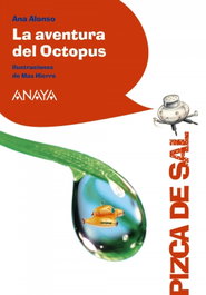 ANAYA, La aventura del Octopus, Ana Alonso - Pizca de Sal