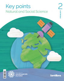 SANTILLANA, (26).(KEY POINTS).NATURAL & SOCIAL SCIENCE 2ºP.WORLD MAKERS - AA.VV