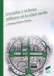 CRUZADAS Y ORDENES MILITARES EN LA EDAD MEDIA, VV.AA. - SINTESIS EDITORIAL