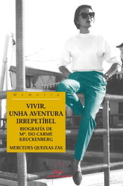 Vivir, unha aventura irrepetíbel, Mercedes Queixas Zas - GALAXIA