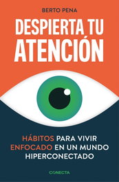 Despierta tu atención, Berto Pena - CONECTA