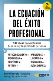 La ecuación del éxito profesional, David Reyero Trapiello - PROFIT