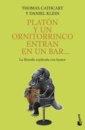 Platón y un ornitorrinco entran en un bar..., Thomas Cathcart; Daniel Klein - BOOKET