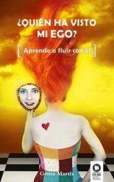 ¿Quién ha visto mi ego?, Gema Martiz - KOLIMA