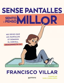 MONTENA, Sense pantalles millor - Francisco Villar
