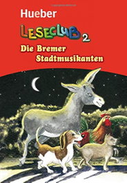 HUEBER, Die bremer stadtmusikanten - Leseclub 2 Hueber