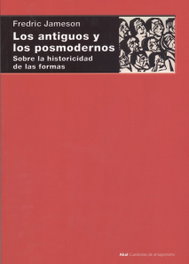 AKAL LOS ANTIGUOS Y LOS POSMODERNOS, Fredric Jameson - AKAL