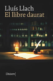 El llibre daurat, Lluís Llach i Grande - UNIVERS