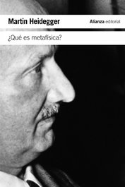 ¿Que es metafísica?, Martin Heidegger - ALIANZA