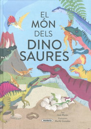 SUSAETA EDICIONES, El món dels dinosaures, José Morán - SUSAETA EDICIONES