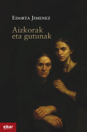 Aizkorak eta gutunak, Edorta Jimenez Ormaetxea - ELKAR