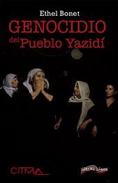 Genocidio del Pueblo Yazidí, Ethel Bonet - ULTIMA LINEA