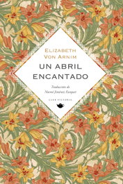 Un abril encantado, Elizabeth von Armin - INVISIBLES EDICIONES