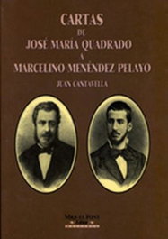 CARTAS DE J.QUADRADO A MENENDE, Juan Cantavella - MOLL EDITORIAL