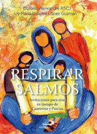 Respirar Salmos, Dolores Aleixandre y María Dolores López - SAN PABLO EDITORIAL