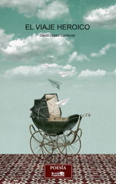 El viaje heroico, David López Sandoval - RASPABOOK