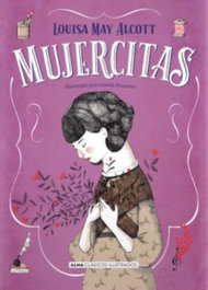 Mujercitas, Louisa May Alcott - EDITORIAL ALMA