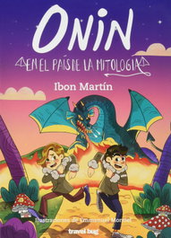 Travel Bug, Onin en el país de la mitología - Las Aventuras de Onin