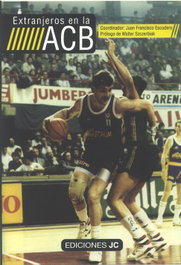 Extranjeros en la ACB, Juan Francis Escudero Sanchez - JC CLEMENTINE EDICIONES