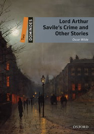 OXFORD UNIVERSITY PRESS Dominoes 2. Lord Arthur Saviles Crime & Other Stories MP3 Pa