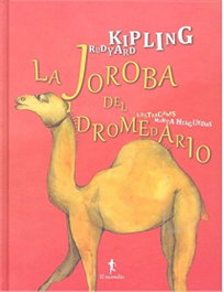 Escondite Ediciones, La joroba del dromedario - Rudyard Kipling