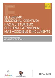 ARANZADI, El turismo emocional-creativo: hacia un turismo cultural patrimonial más accesible e incluyente - Victoria Díaz Zarco