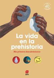 SM, La vida en la prehistoria - Sophie Bordet-Petillon
