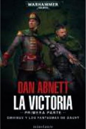 Fantasmas de Gaunt Omnibus 01. La Victoria, Dan Abnett - null